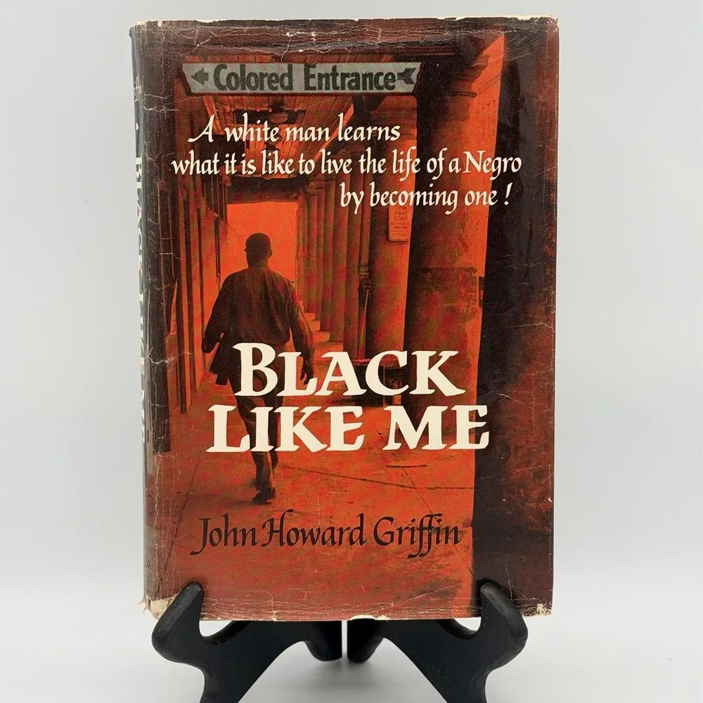 Black Like Me by John Howard Griffin 1961 HC/DJ 1ST EDITION SIXTEENTH PRINTING